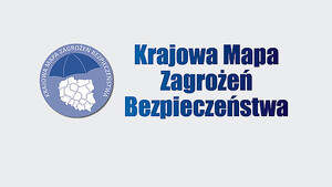 Plakat z niebieskim napisem Krajowa Mapa Zagrożeń Bezpieczeństwem